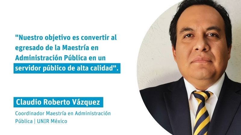 Claudio Roberto Vázquez: "Nuestro objetivo es convertir al estudiante en un servidor público de alta calidad" 