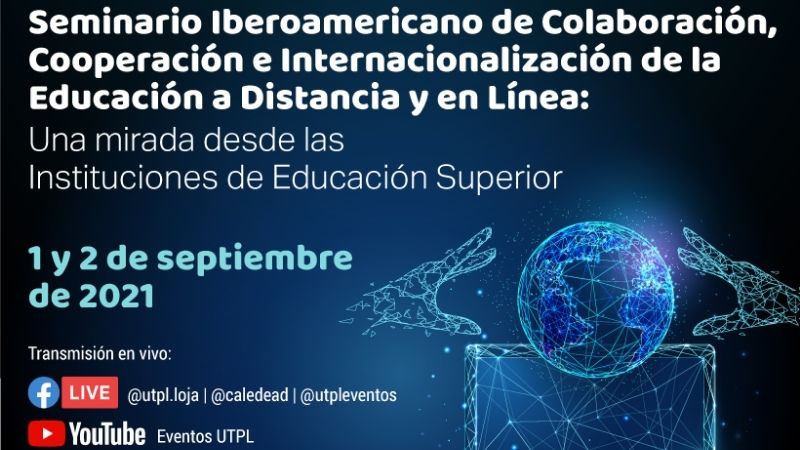 UNIR México organizadora del Seminario Iberoamericano de Colaboración, Cooperación e Internacionalización de la Educación a Distancia y en línea