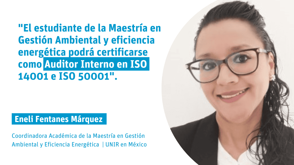 Eneli Fetanes: "El estudiante de la Maestría en Gestión Ambiental podrá certificarse como Auditor Interno en ISO 14001 e ISO 50001"